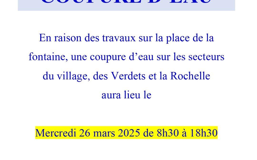 Coupure d’eau secteurs les verdets, le village, la Rochelle le mercredi 26 mars